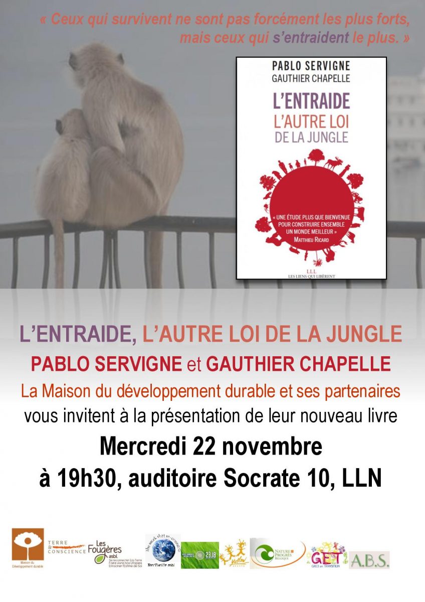 L Entraide L Autre Loi De La Jungle "L'entraide, l'autre loi de la jungle", conférence de P. Servigne et G